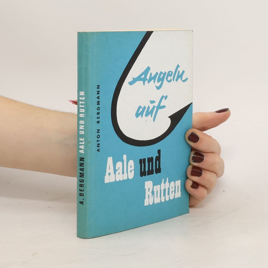A. Bergmann Aale und Rutten