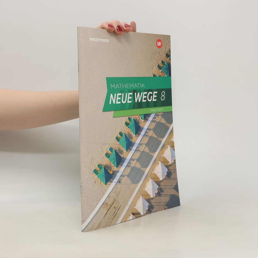 Westermann Schulbuch Mathematik Neue Wege SI 8. G9. Arbeitsheft mit Lösungen. Nordrhein-Westfalen und Schleswig-Holstein