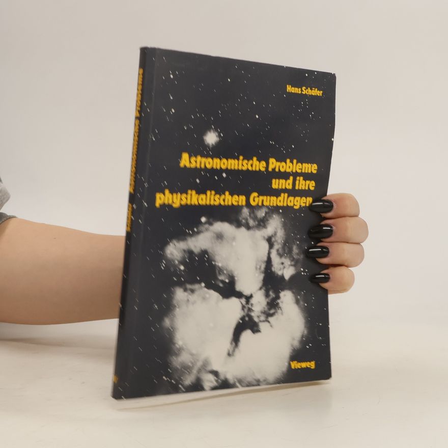 Johannes Schäfer (Politiker, 1908) Astronomische Probleme und ihre physikalischen Grundlagen