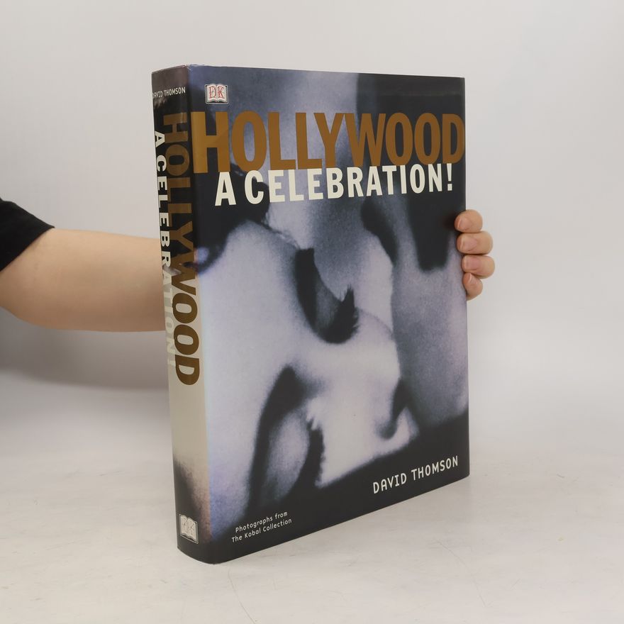 David Thomson Hollywood. A Celebration!