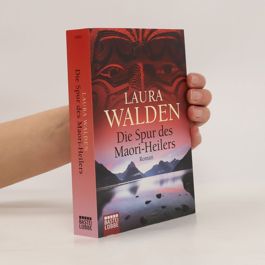 Laura Walden Die Spur des Maori-Heilers