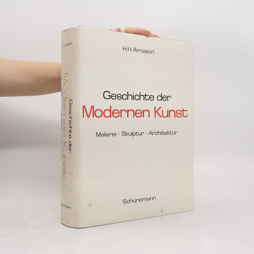 Hjørvardur Harvard Arnason Geschichte der modernen Kunst