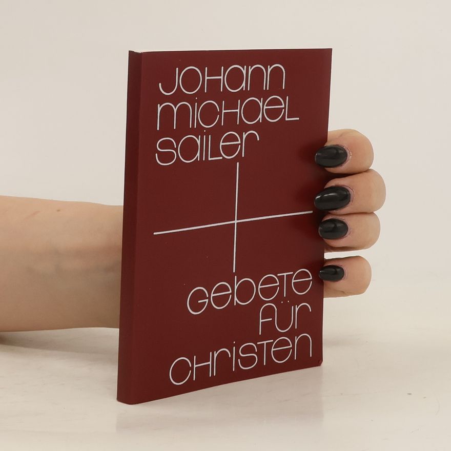 Johann Michael Sailer Gebete für Christen