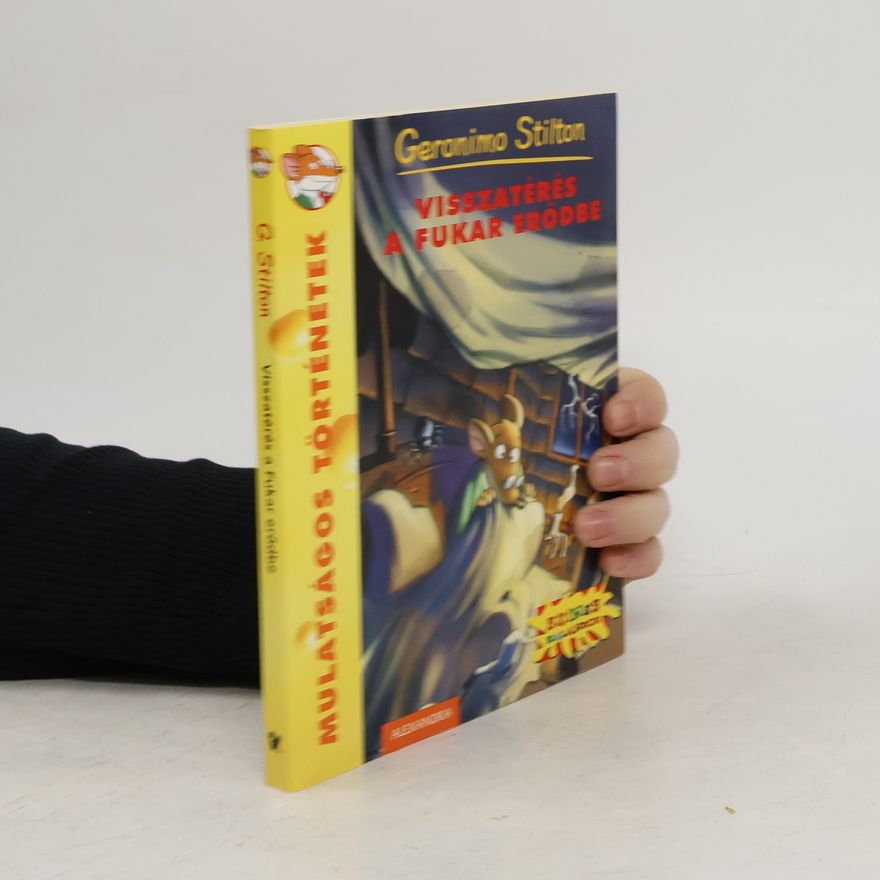 Autorenkollektiv Geronimo Stilton. Visszatérés a fukar erődbe