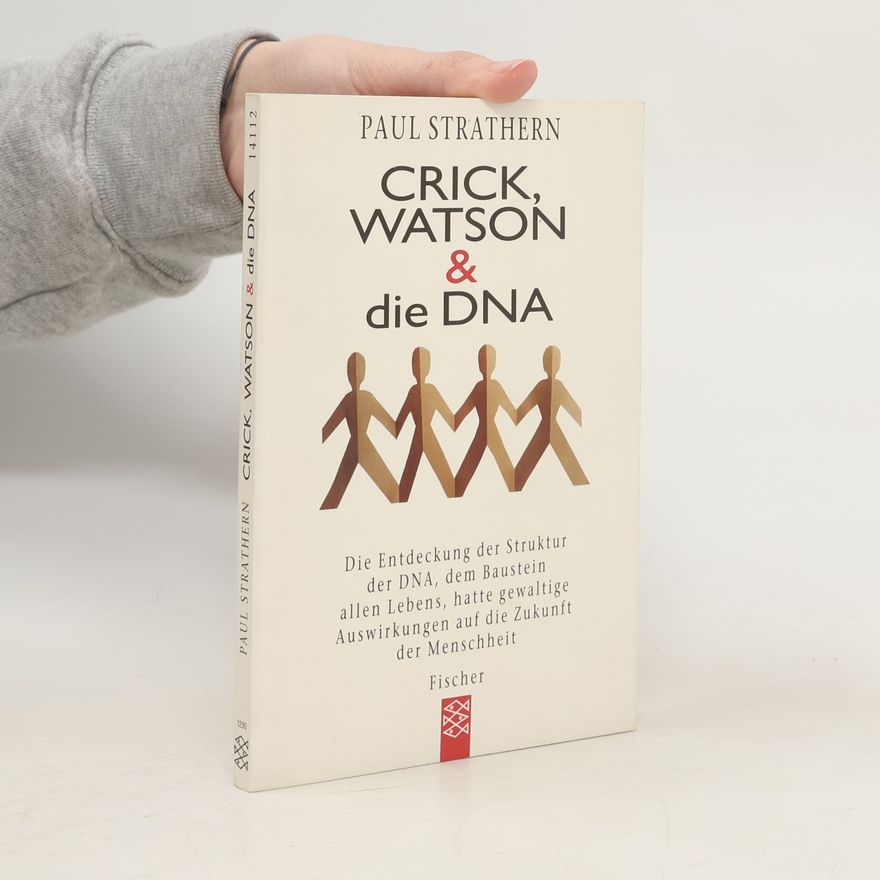 Paul Strathern Crick, Watson & die DNA