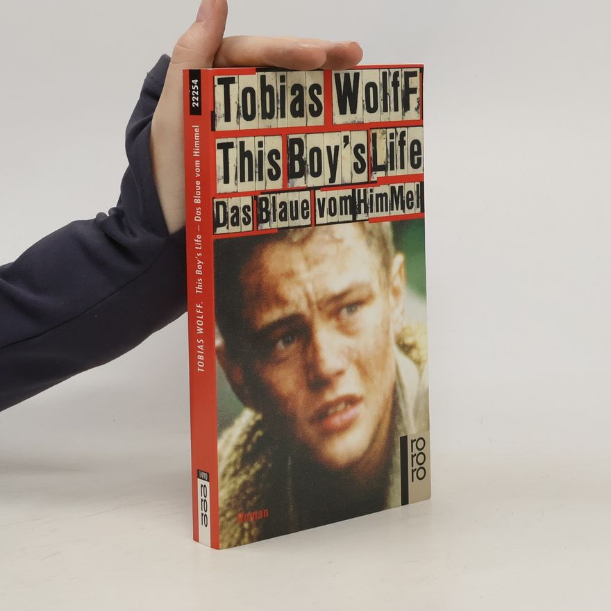 Tobias Wolff This boy's life