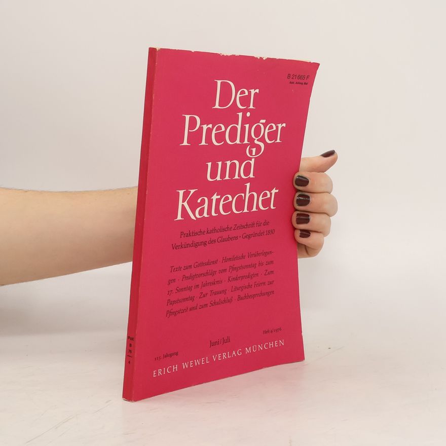 Jürgen Werbick Der Prediger und Katechet. Praktische katholische Zeitschrift für die Verkündigung des Glaubens 1976/4