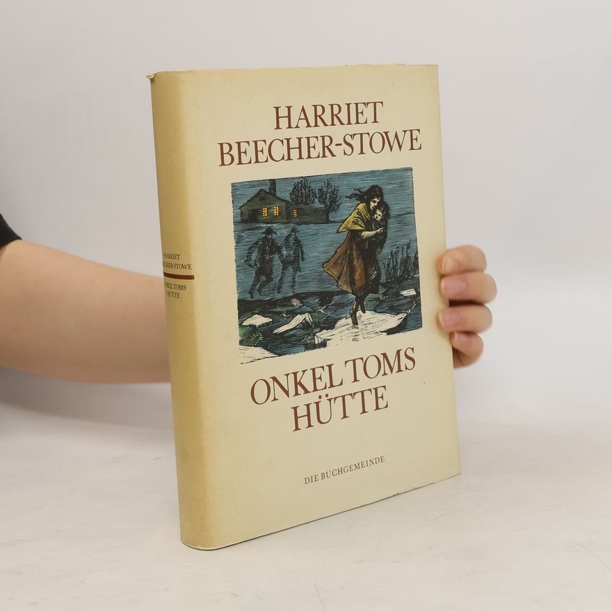 Harriet Beecher Stowe Onkel Toms Hütte