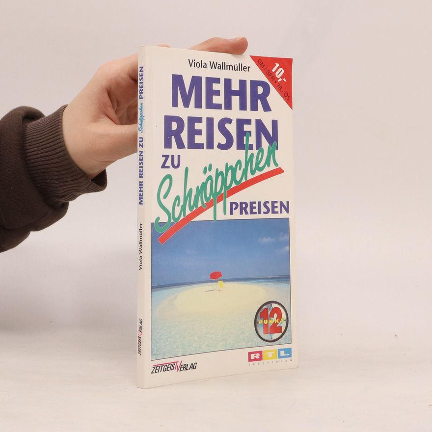 Viola Wallmüller Mehr Reisen zu Schnäppchen-Preisen