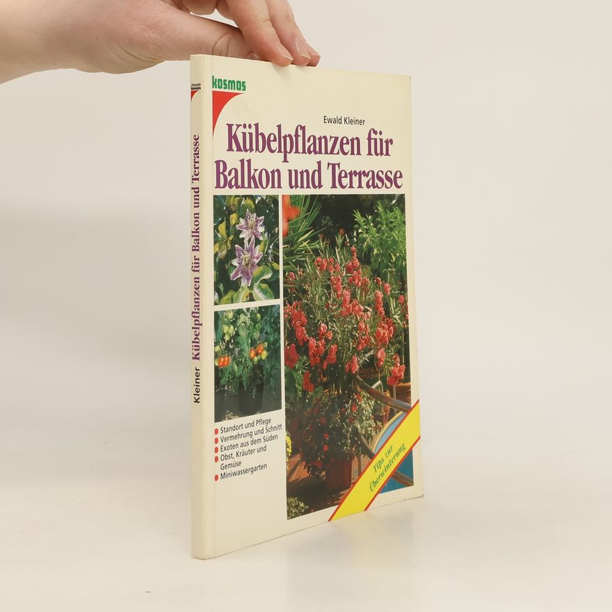 Ewald Kleiner Kübelpflanzen für Balkon und Terrasse