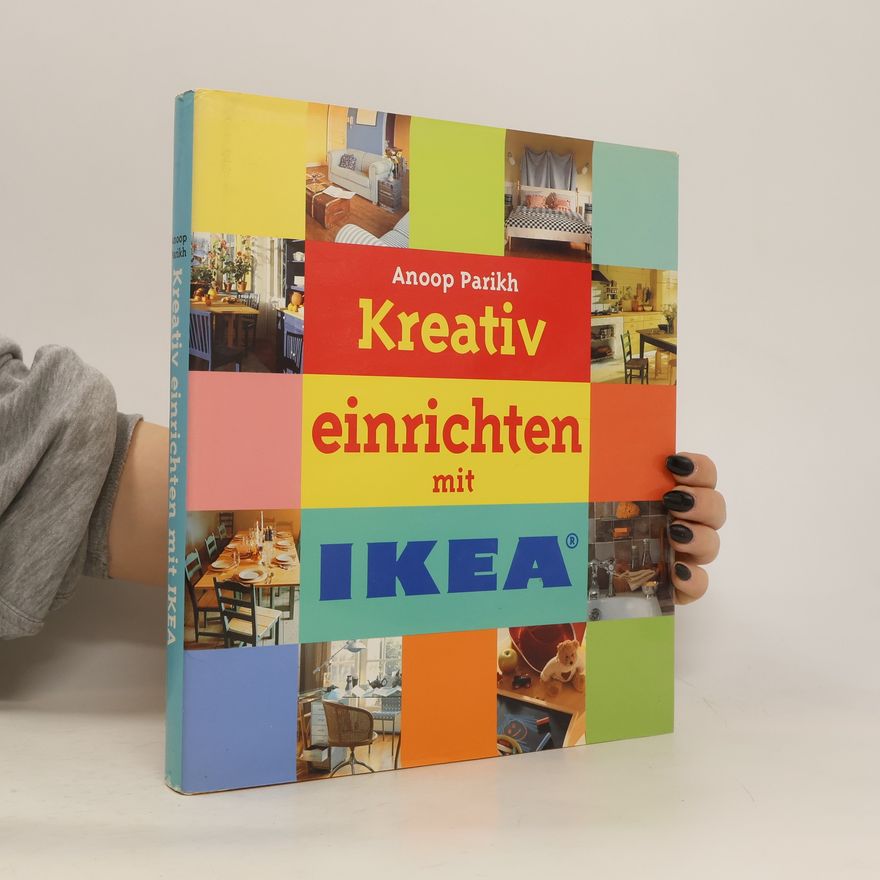 Anoop Parikh Kreativ Einrichten mit Ikea