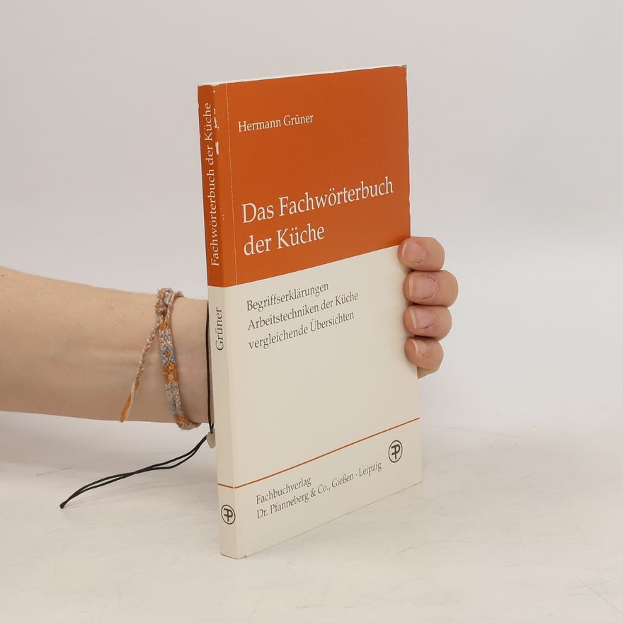 Paul-Hermann Gruner Das Fachwörterbuch der Küche