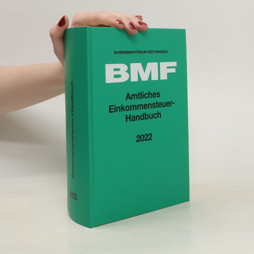 Autorenkollektiv Amtliches Einkommensteuer-Handbuch 2022
