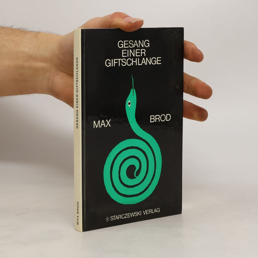 Max Brod Gesang einer Giftschlange