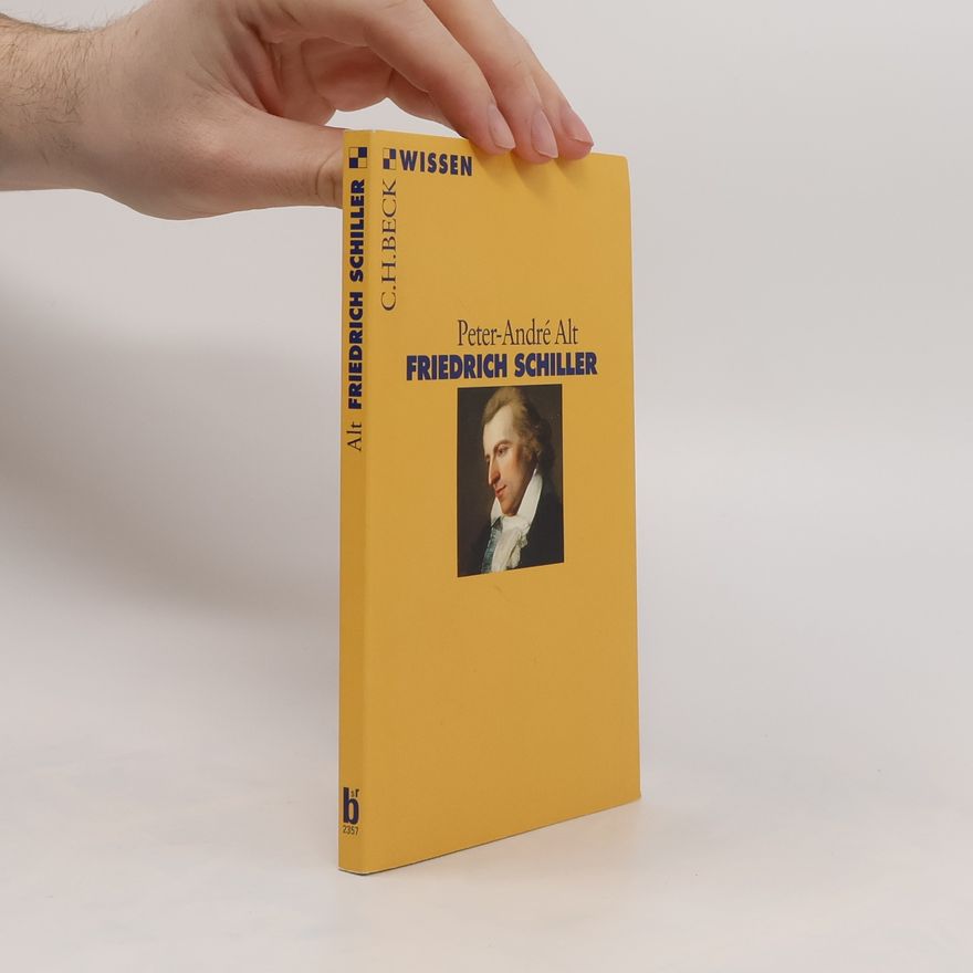 Peter-André Alt Friedrich Schiller