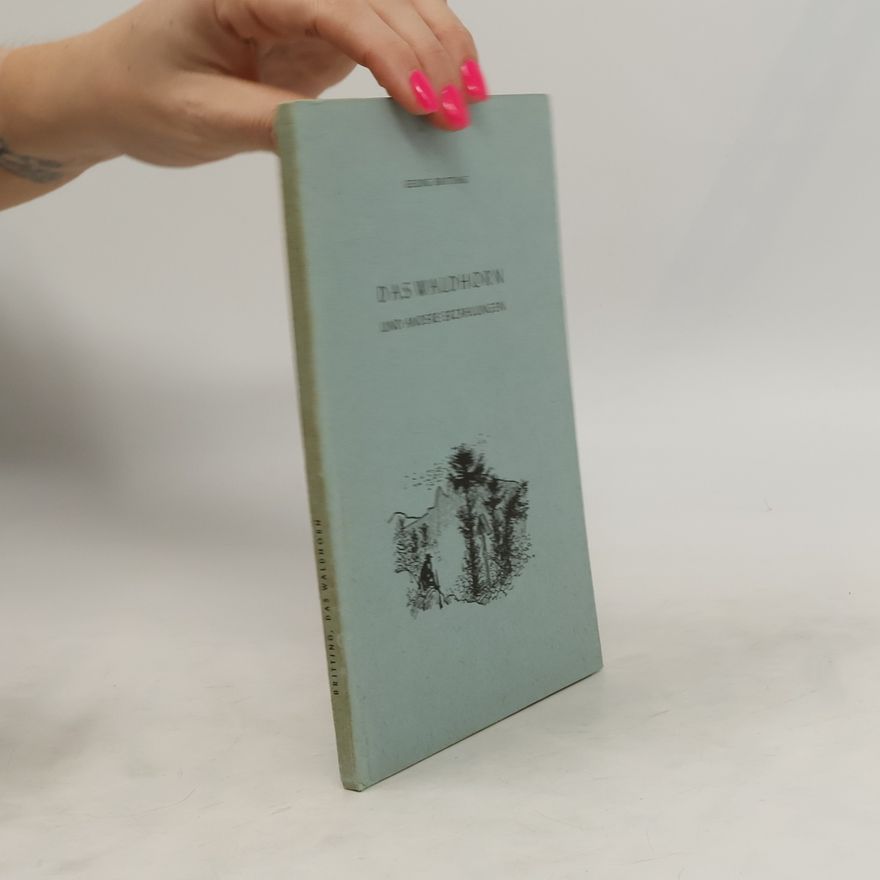 Georg Britting Das Waldhorn und andere Erzählungen