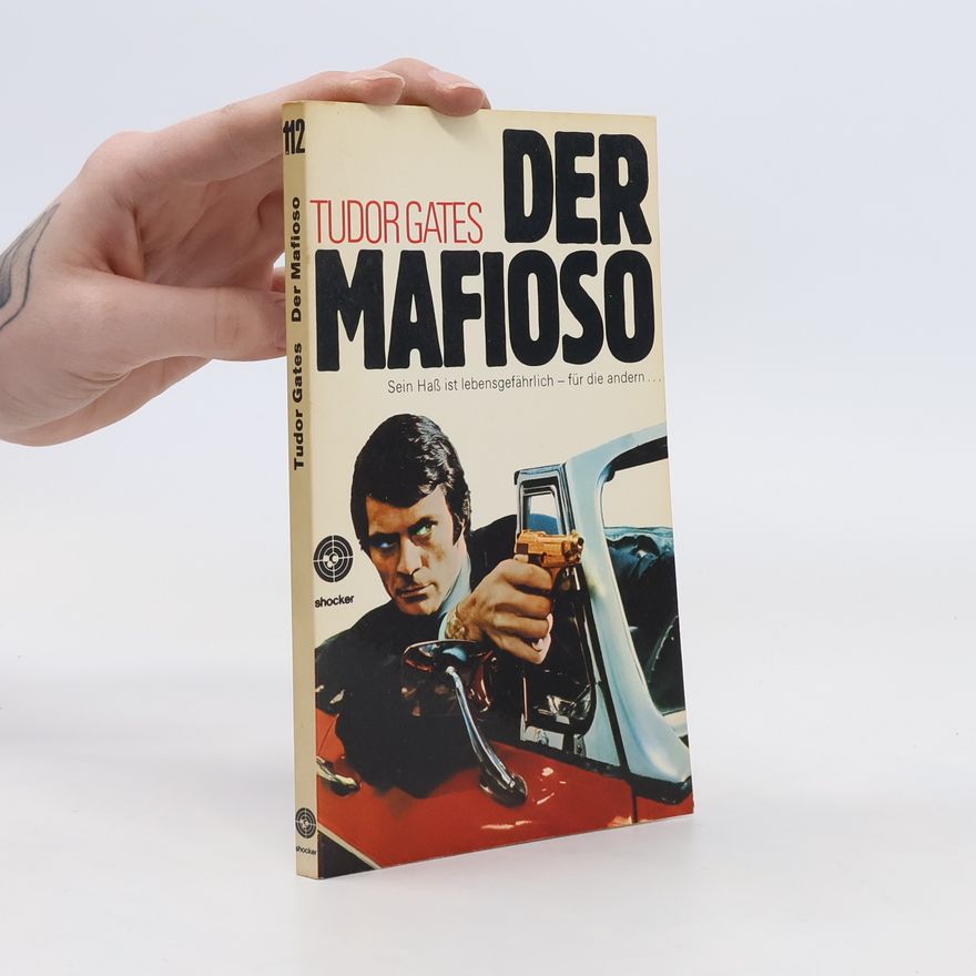 Tudor Gates Der Mafioso