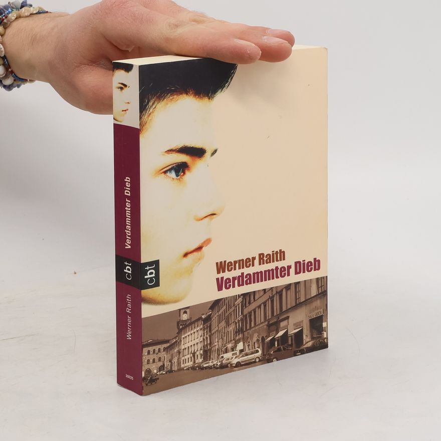 Werner Raith Verdammter Dieb