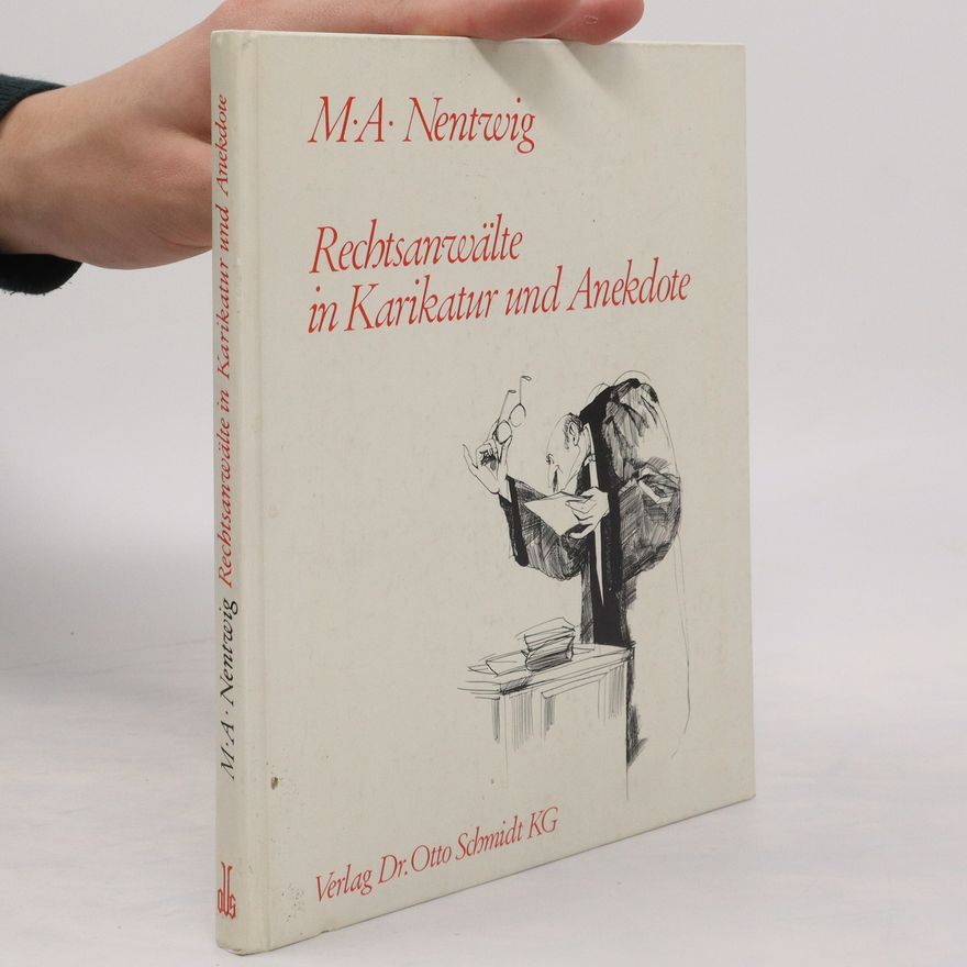 Max Arnold Nentwig Rechtsanwälte in Karikatur und Anekdote