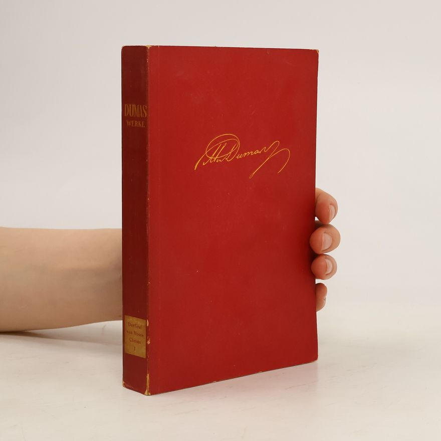 Alexandre Dumas der Ältere Dumas Werke. Der Graf von Monte Christo