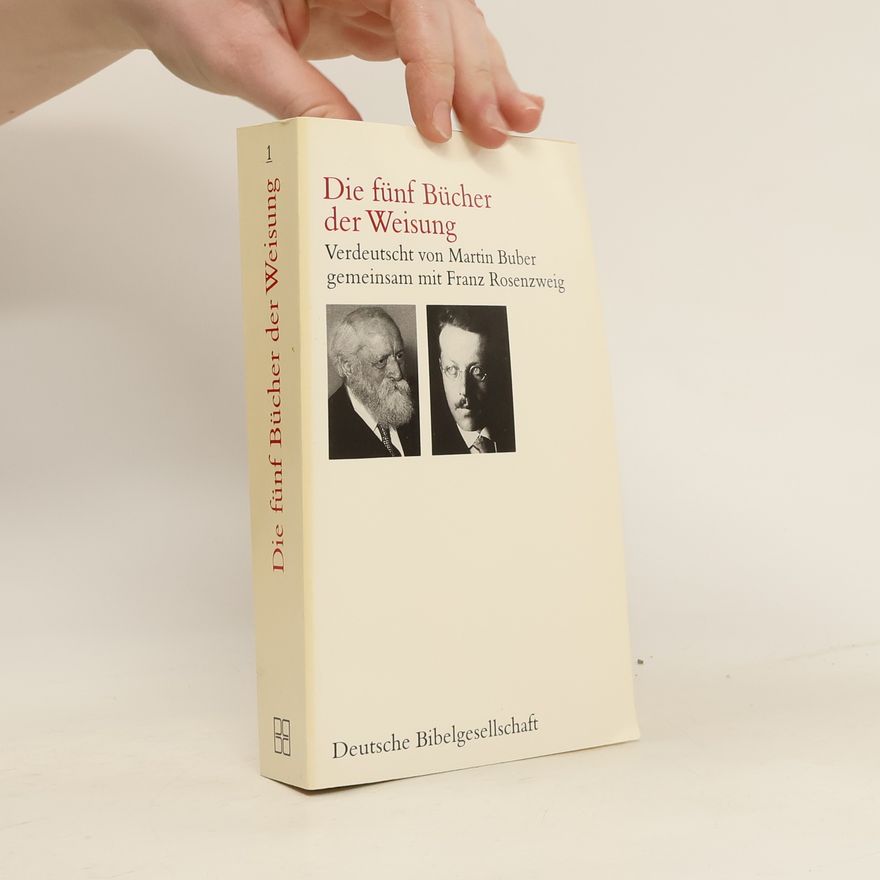 Franz Rosenzweig Die fünf Bücher der Weisung
