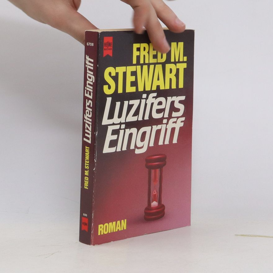 Fred Mustard Stewart Luzifers Eingriff. Roman.
