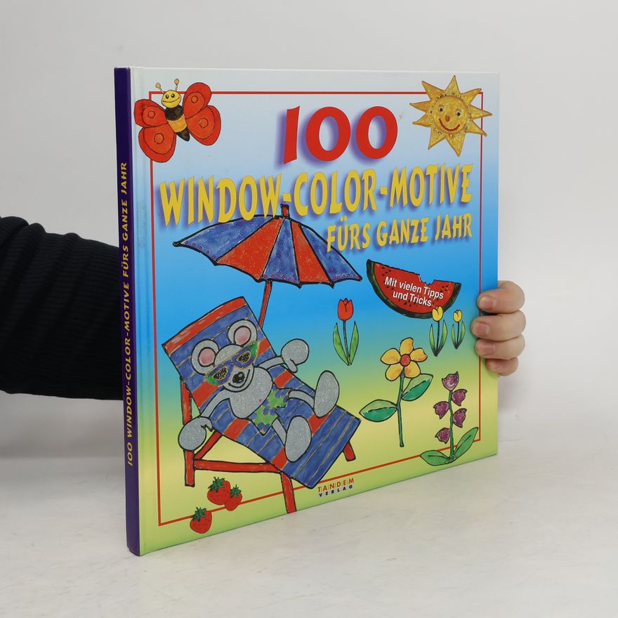 Waltraud Still 100 Window-Color-Motive fürs ganze Jahr