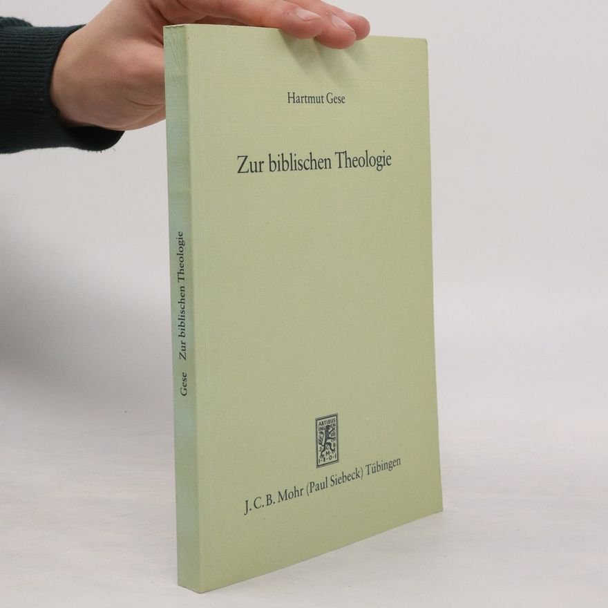 Hartmut Gese Zur biblischen Theologie