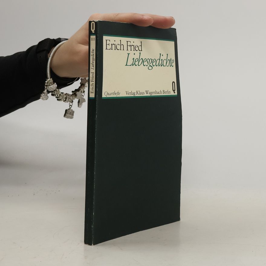Erich Fried Liebesgedichte