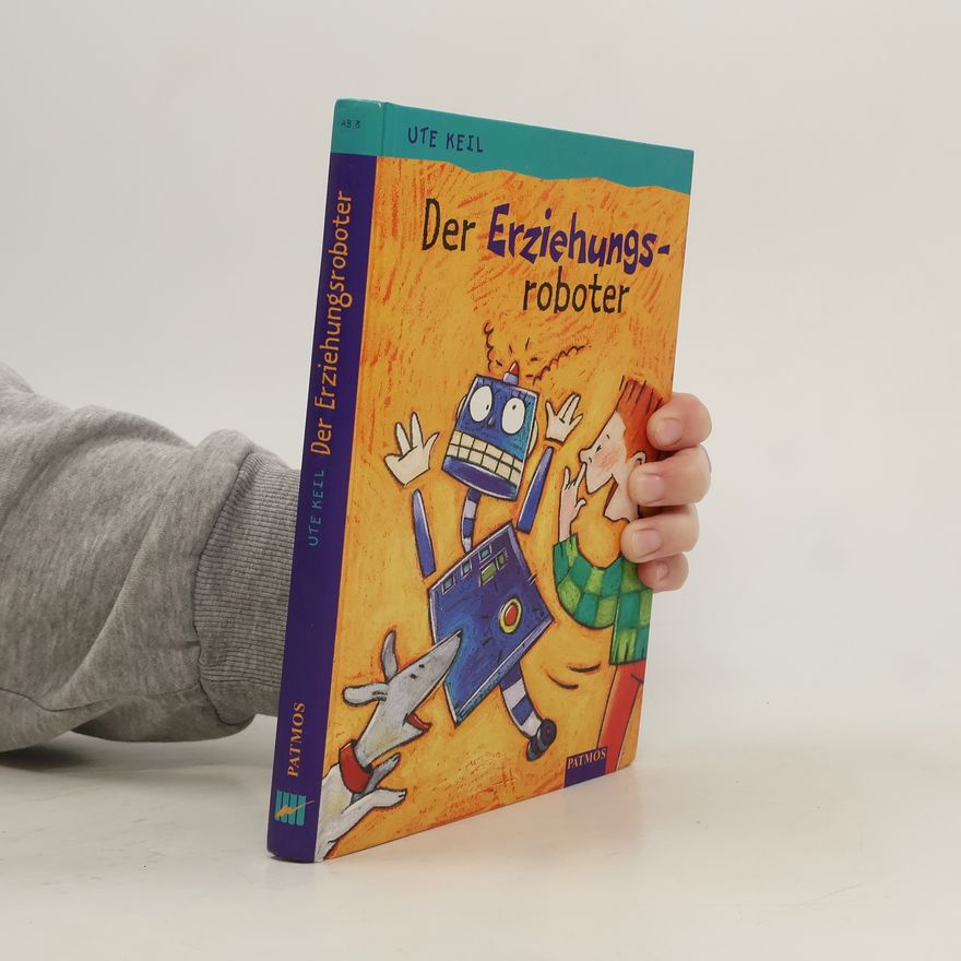 Ute Keil Der Erziehungsroboter