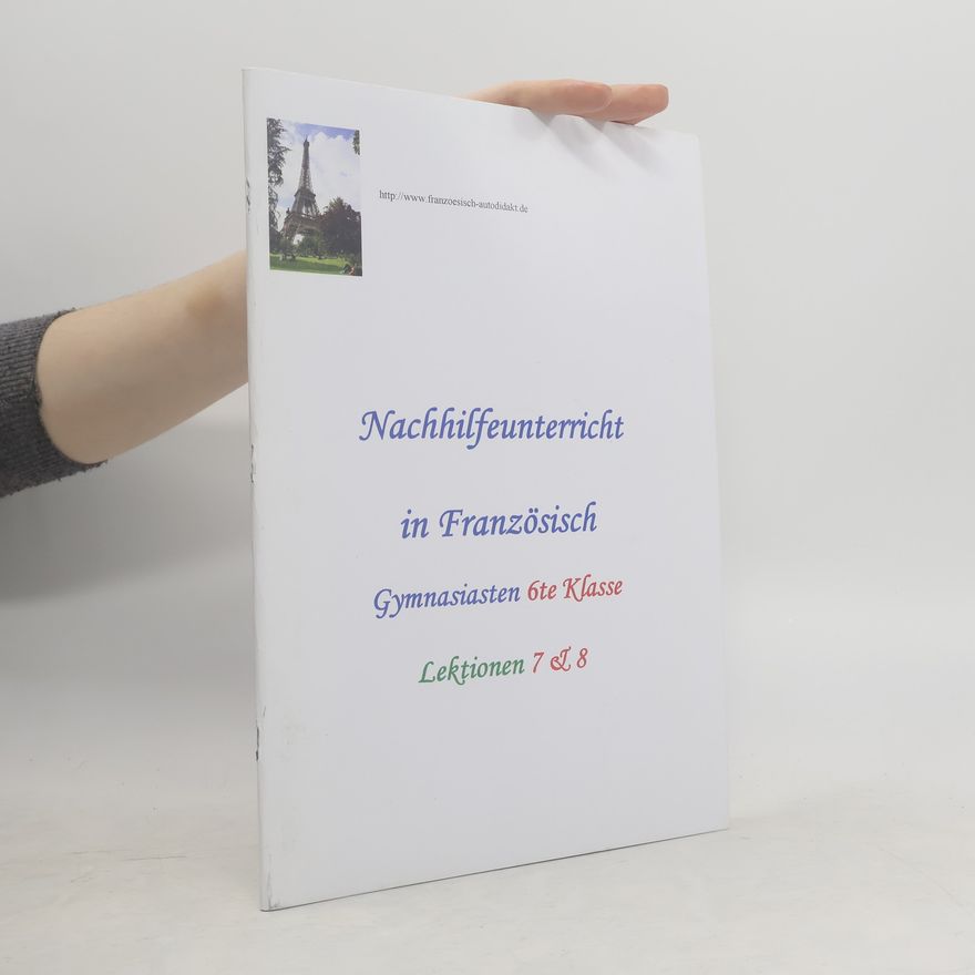 Kolektiv autorů Nachhilfeunterricht in Französisch. Lektionen 7 & 8