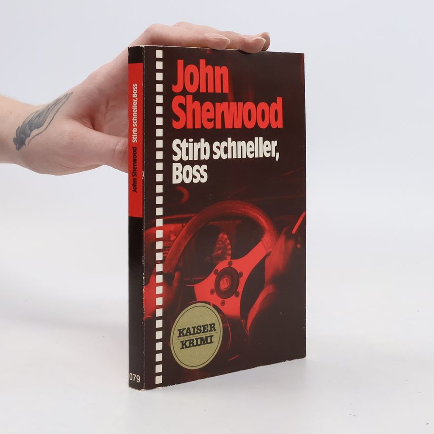 John Sherwood Stirb schneller, Boss.