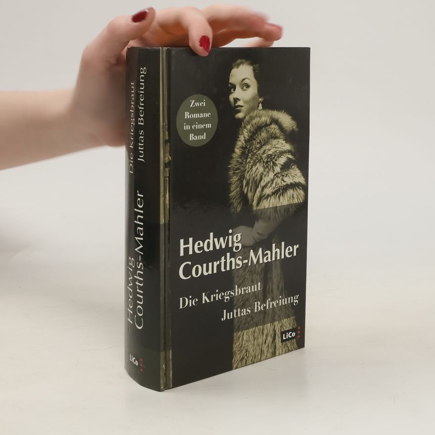 Hedwiga Courthsová-Mahlerová Die Kriegsbraut