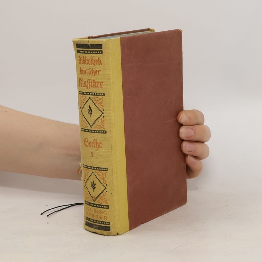 Johann Wolfgang von Goethe Bibliothek deutscher Klassiker. Goethe 2