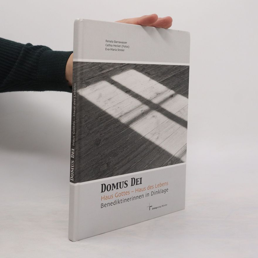 Renata Barrawasser Domus Dei, Haus Gottes - Haus des Lebens