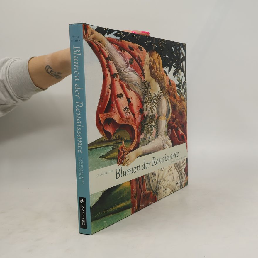 Celia Fisher Blumen der Renaissance