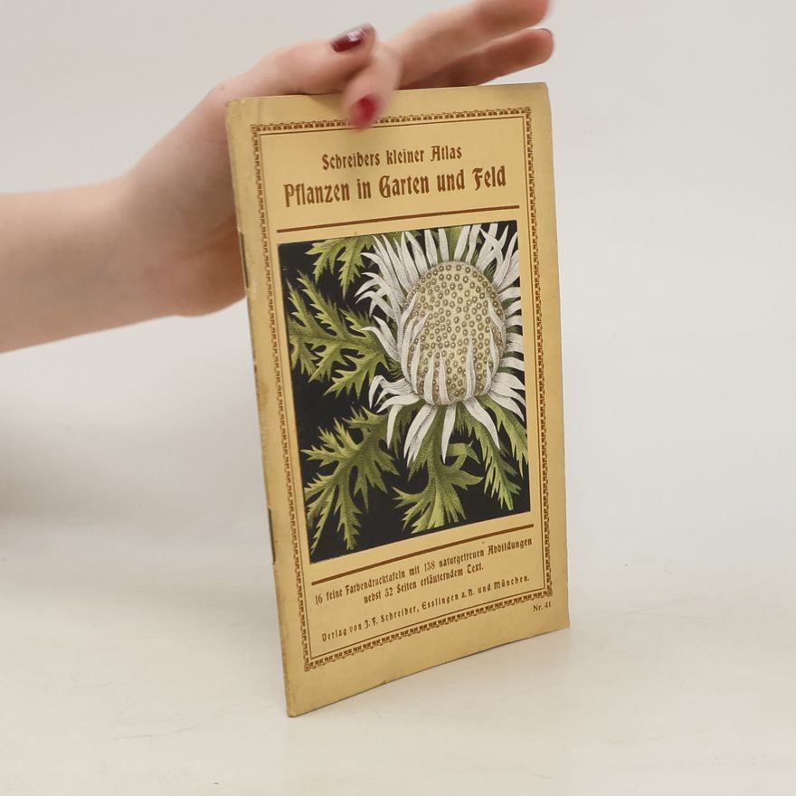 Autorenkollektiv Schreibers kleiner Atlas Pflanzen in Garten und Feld