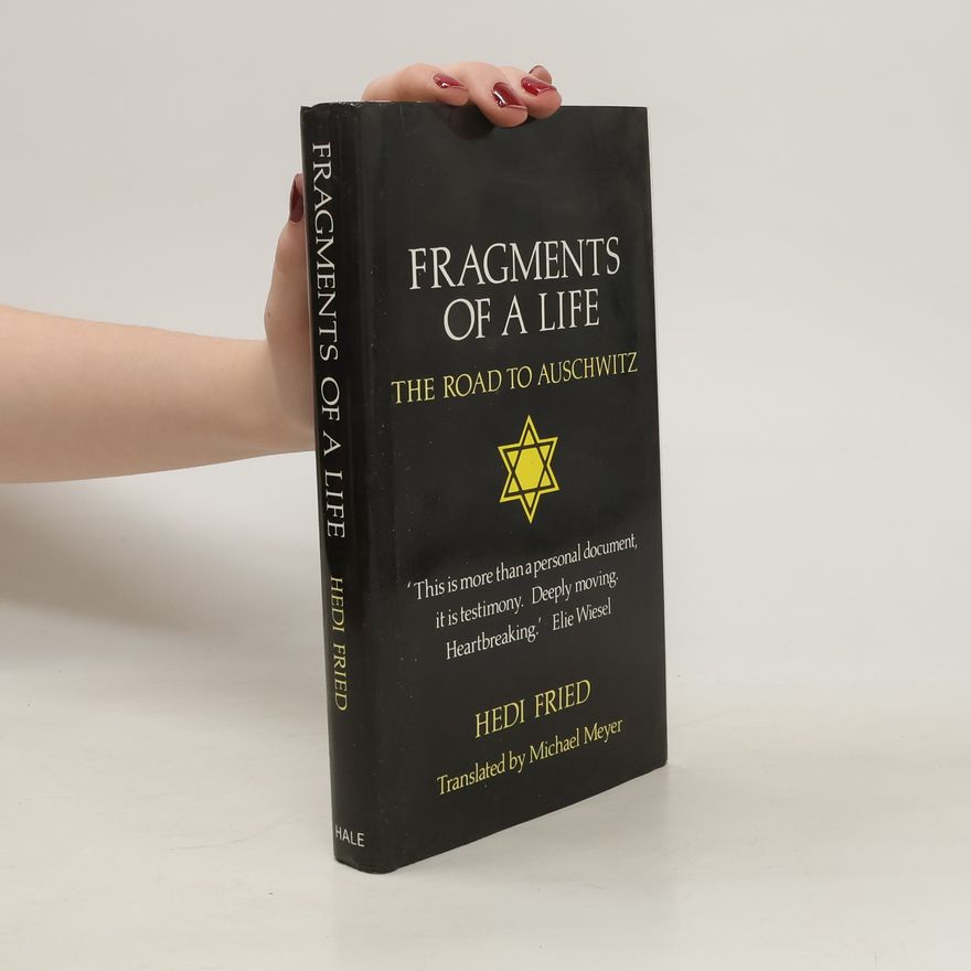 Hédi Fried Fragments of a Life
