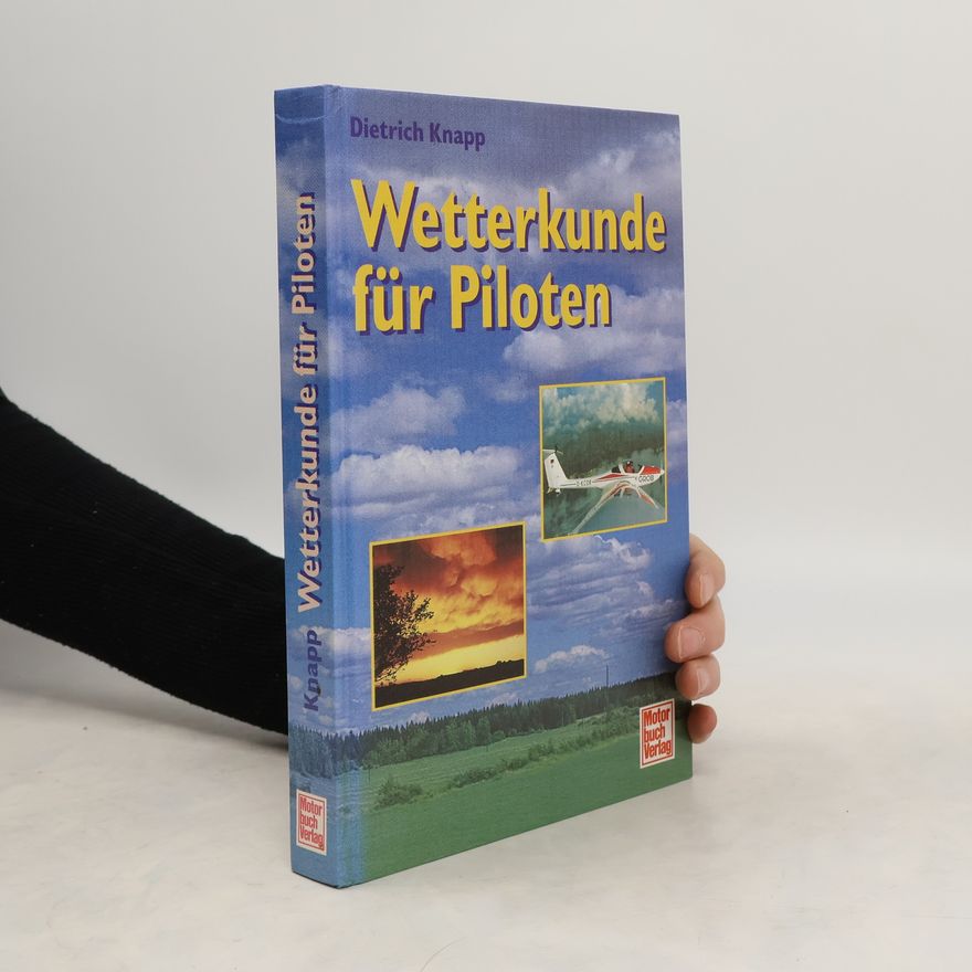 Dietrich Knapp Wetterkunde für Piloten