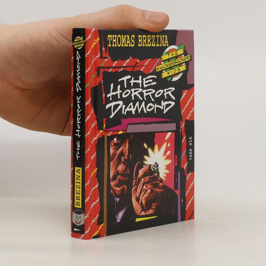 Thomas Brezina The Knickerbocker kids - The Horror Diamond