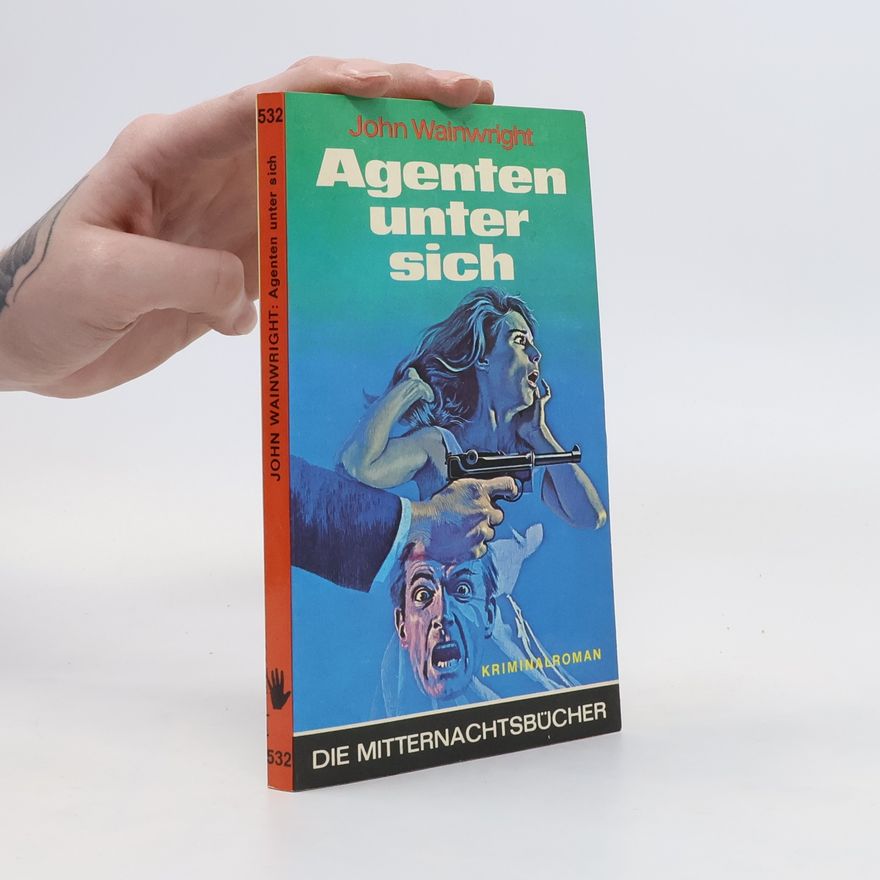 John Wainwright Agenten unter sich