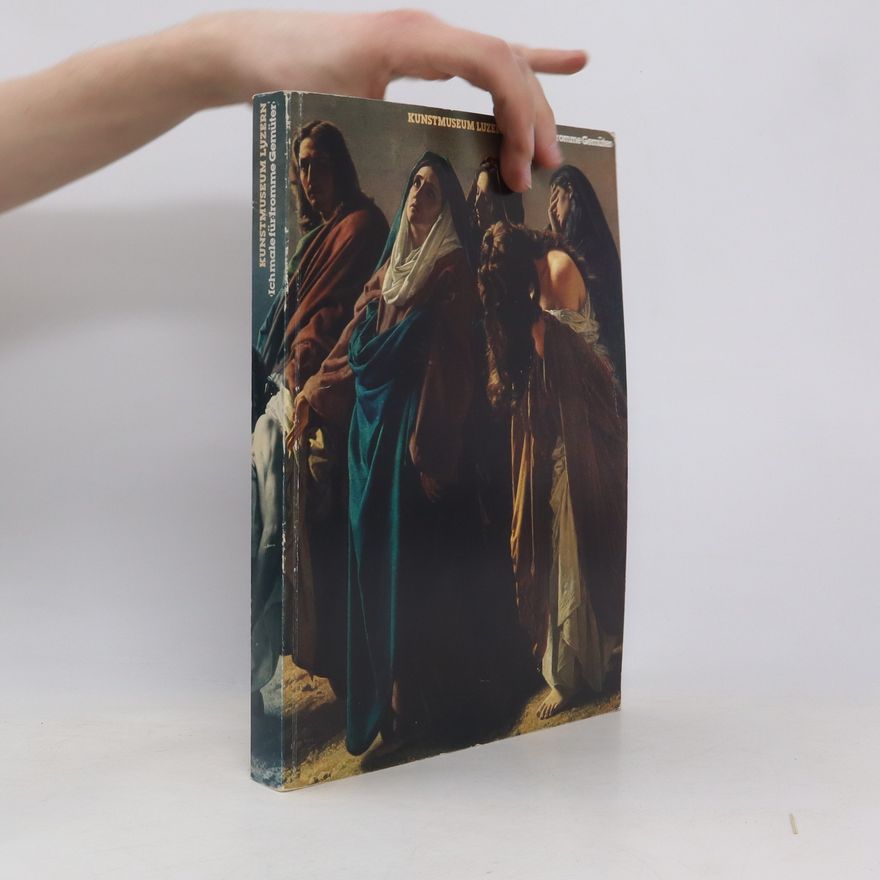Kolektív autorov Kunstmuseum Luzern. Ich male für fromme Gemüter