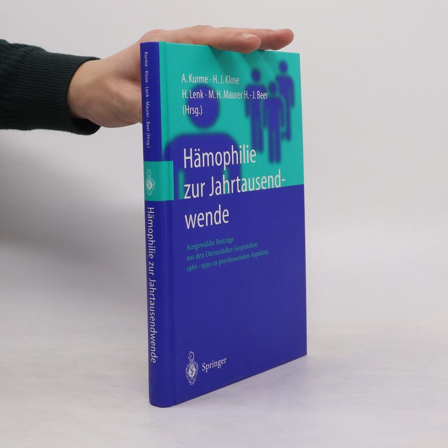 Anatol Kurme Hämophilie zur Jahrtausendwende