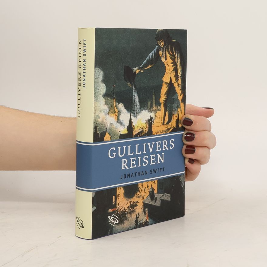 Jonathan Swift Gullivers Reisen in verschiedene Länder der Welt