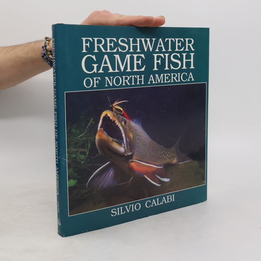 Silvio Calabi Freshwater Game Fish of North America