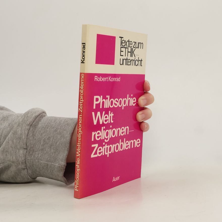 Autorenkollektiv Philosophie, Weltreligionen, Zeitprobleme