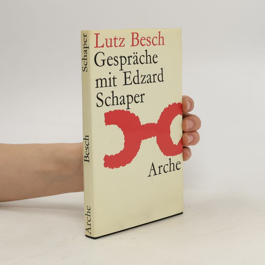 Lutz Besch Gespräche mit Edzard Schaper