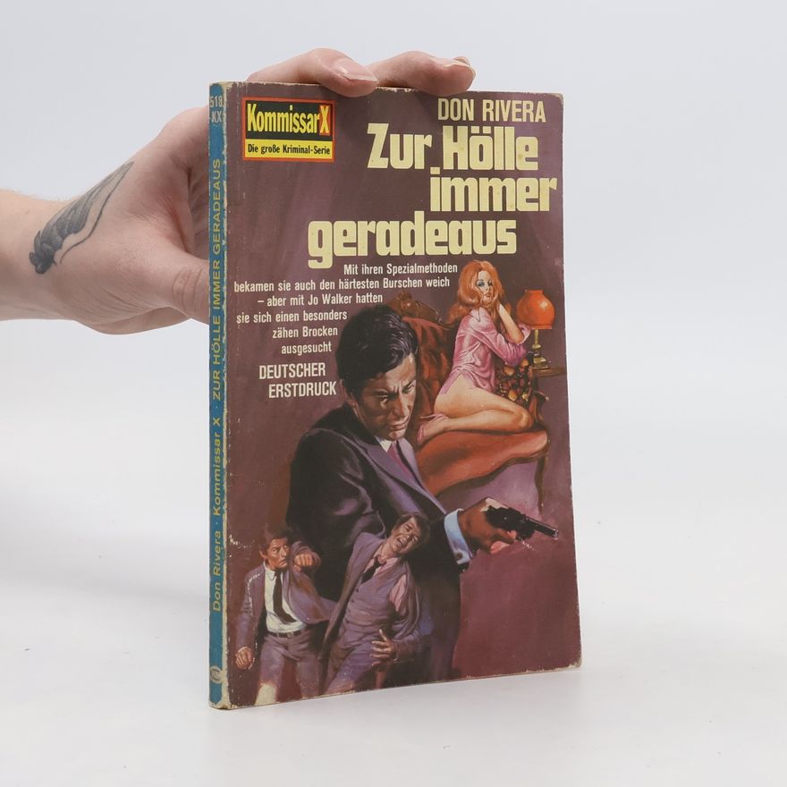 Don Rivera Zur Hölle immer geradeaus