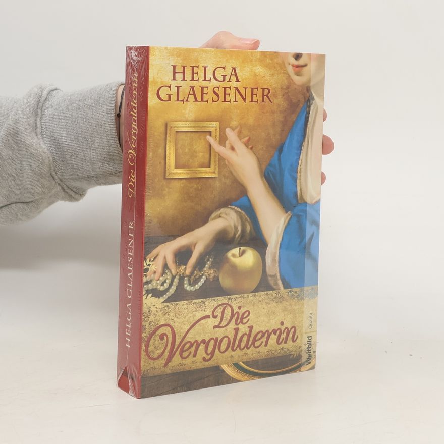 Helga Glaesener Die Vergolderin