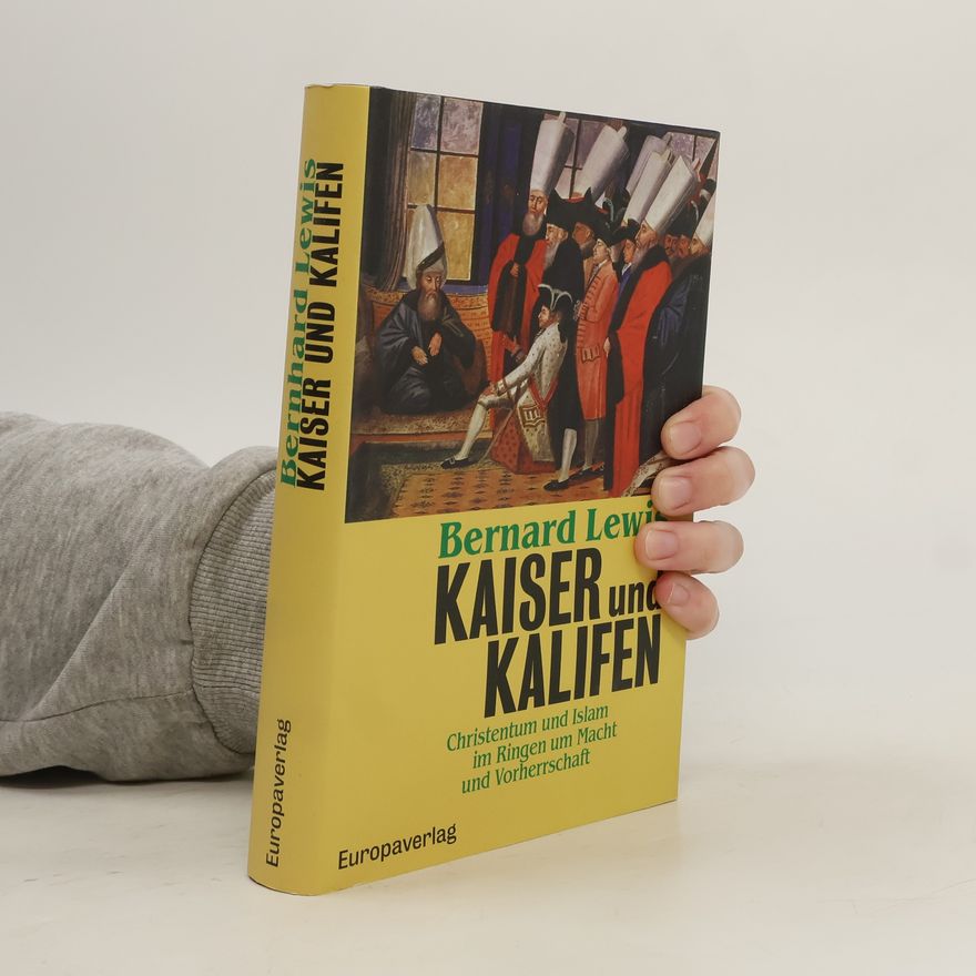 Bernard Lewis Kaiser und Kalifen